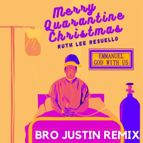 Merry Quarantine Christmas 2.0 (Bro Justin Version) ft. Bro Justin | Boomplay Music