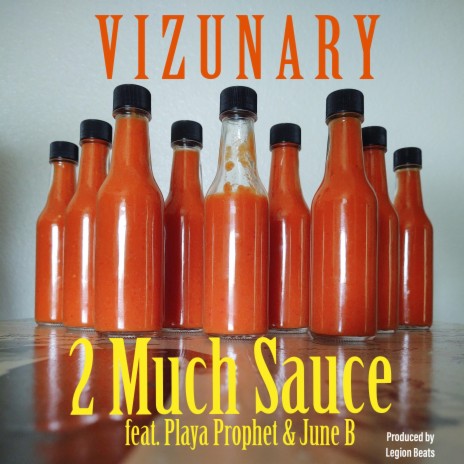 2 Much Sauce ft. Playa Prophet & June B