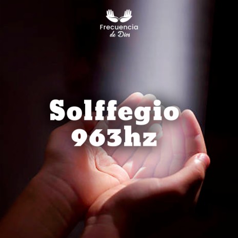 Solffegio 963hz, Pt. 2 | Boomplay Music