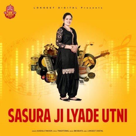Sasura Ji Lyade Utni | Boomplay Music