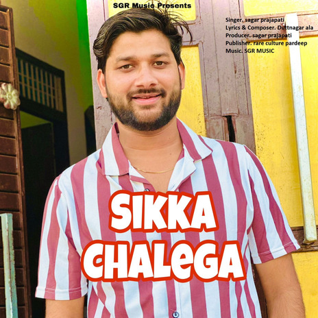 Sikka Chalega | Boomplay Music