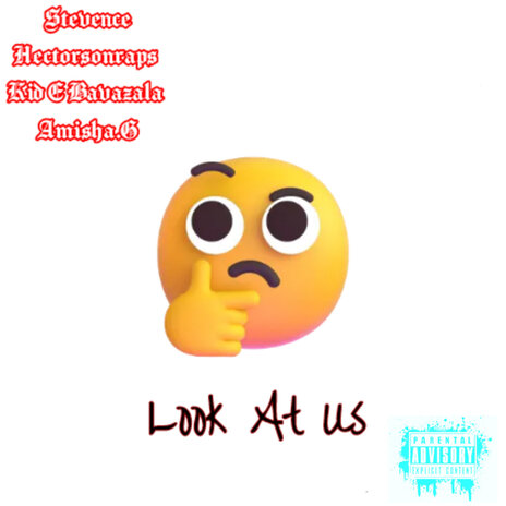 Look at Us ft. Kid E Bavazala, Hectorsonraps & Amisha.G | Boomplay Music