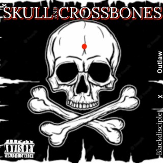 Skull and crossbones (feat. Outlaw)