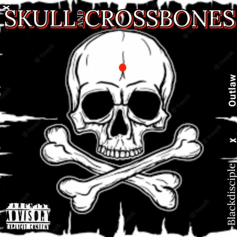 Skull and crossbones (feat. Outlaw) | Boomplay Music