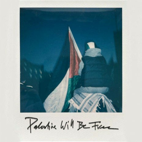 Palestine Will Be Free ft. Tis L | Boomplay Music