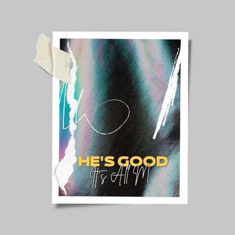 He's Good | Boomplay Music