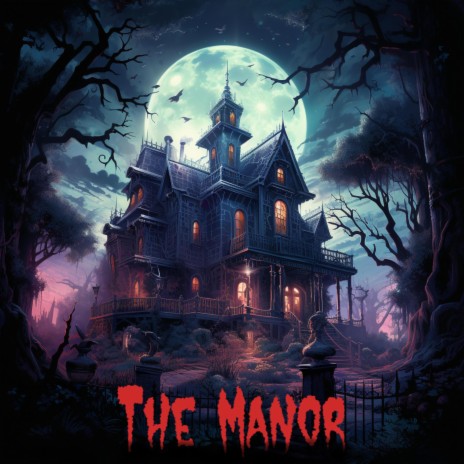 The Manor | Boomplay Music