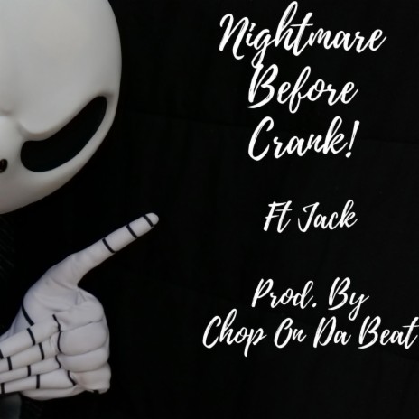 Nightmare Before Crank