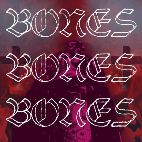 BONES | Boomplay Music