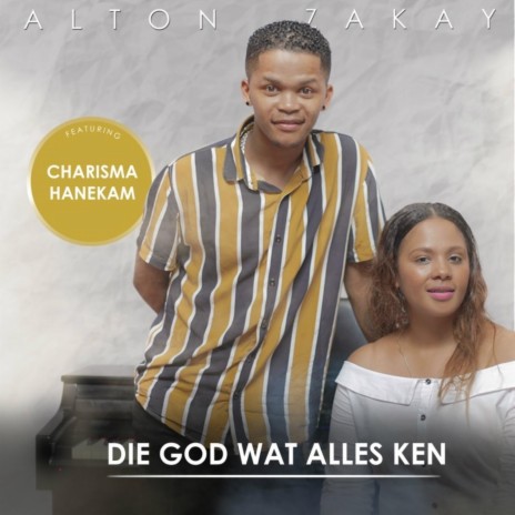 Die God Wat Alles Ken (feat. Charisma Hanekam) | Boomplay Music