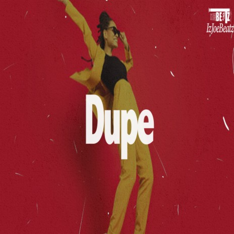 Dupe | Boomplay Music