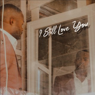 I Still Love You (Deluxe)