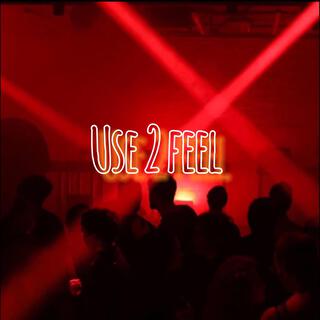 Use 2 Feel