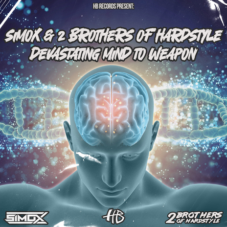 Devastating Mind to Weapon ft. 2 Brothers of Hardstyle | Boomplay Music