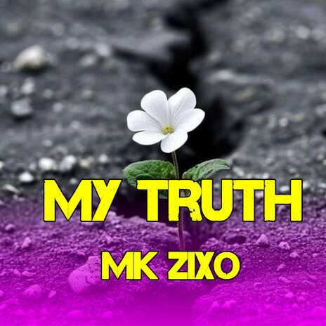 My Truth | Boomplay Music