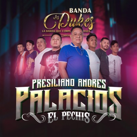 Presiliano Andres Palacios EL Pechis | Boomplay Music