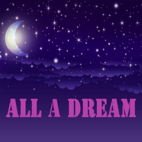 All A Dream (instrumental) | Boomplay Music