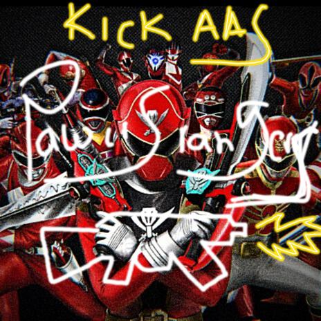 kick AAs p.w.y.s | Boomplay Music