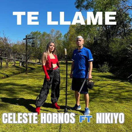 Te Llame ft. Nikiyo | Boomplay Music