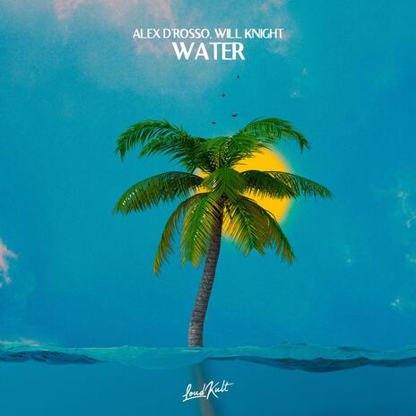 Water ft. Will Knight | Boomplay Music