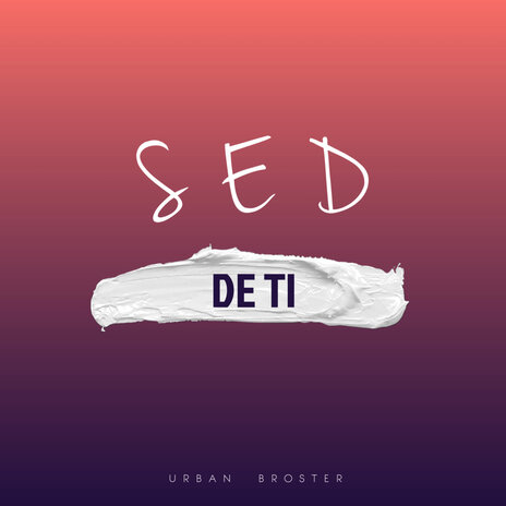 Sed de Ti | Boomplay Music