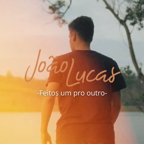 Feitos um pro Outro | Boomplay Music