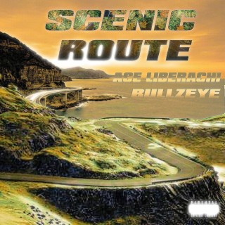 Scenic Route ft. Bullzeye lyrics | Boomplay Music