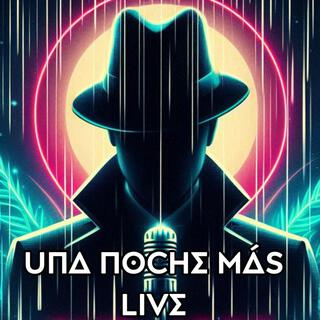 Una Noche Más (Live)