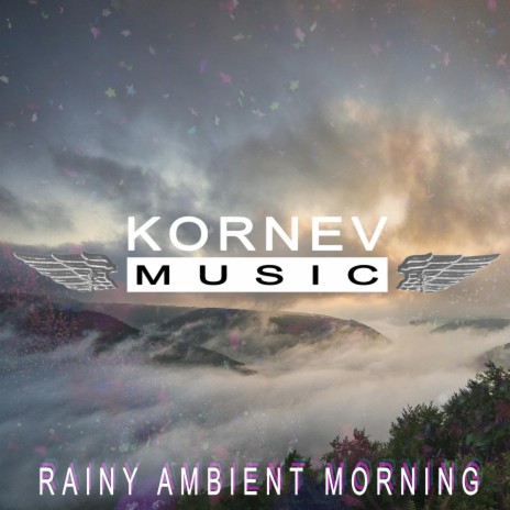 Rainy Ambient Morning | Boomplay Music