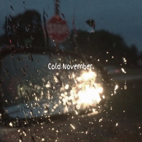 Cold November | Boomplay Music