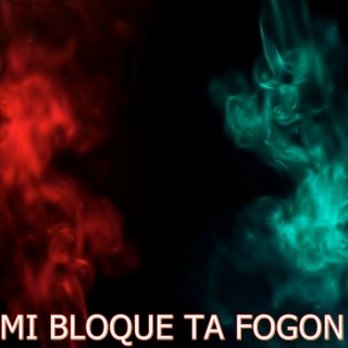 MI BLOQUE TA FOGON