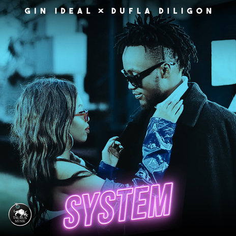 System (feat. Dufla Diligon) | Boomplay Music