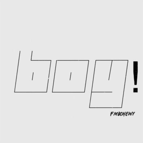 Boy!! | Boomplay Music