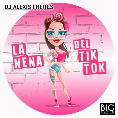 La Nena Del Tik Tok (Radio Mix)