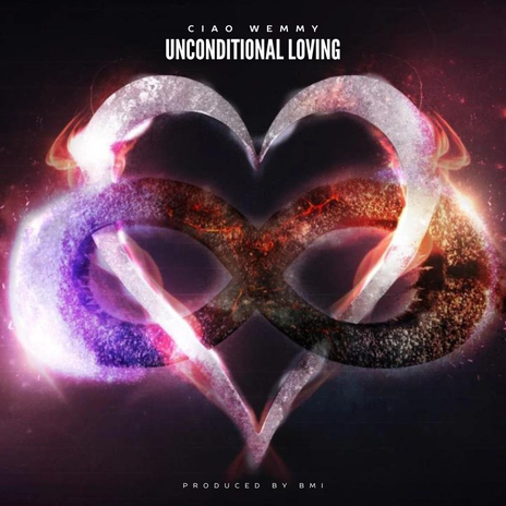 UNCONDITIONAL LOVING | Boomplay Music