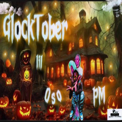 GlockTober | Boomplay Music