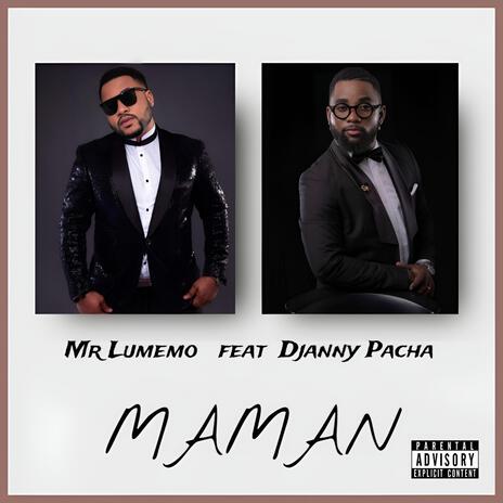 MAMAN ft. Djanny Pacha | Boomplay Music