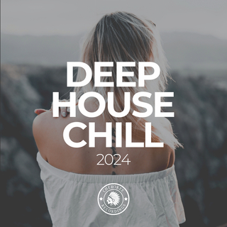 Deep House Chill 2024