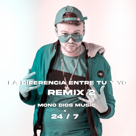 La Diferencia Entre Tu y Yo (Remix) ft. venticuatro7music | Boomplay Music