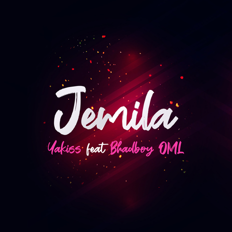 Jemila (feat. Bhadboy Oml) | Boomplay Music