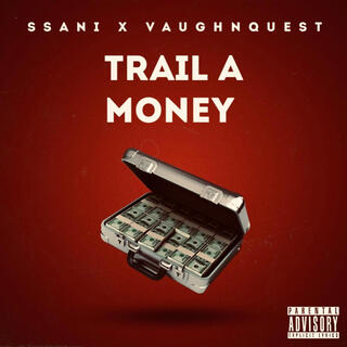 Trail A Money