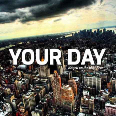 Your day | Boomplay Music