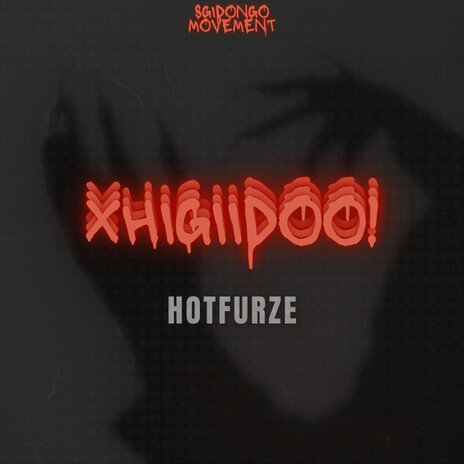 Xhigiidoo | Boomplay Music