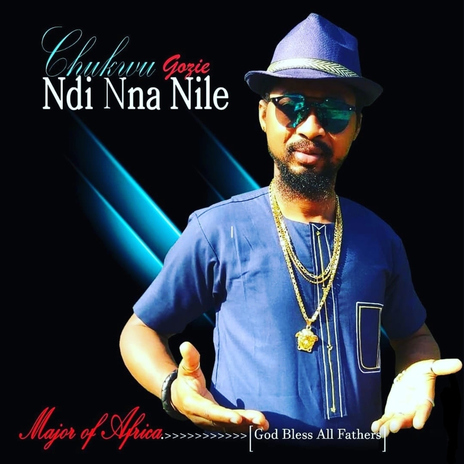 Chukwu Gozie Ndi Nna Nile | Boomplay Music