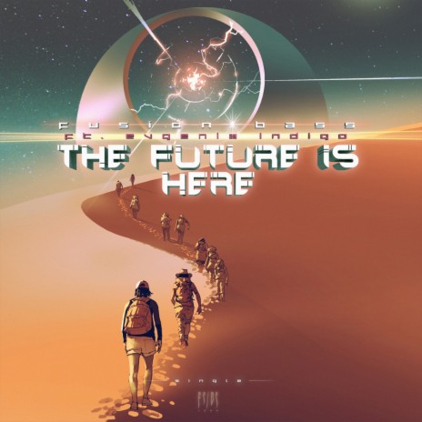 The Future Is Here (Original Mix) ft. Evgenia Indigo