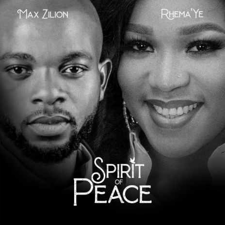 Spirit Of Peace ft. Rhema 'Ye | Boomplay Music