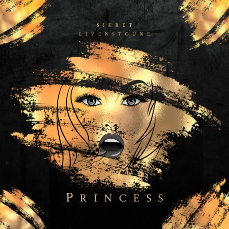 Princess ft. LIVENSTOUNE | Boomplay Music