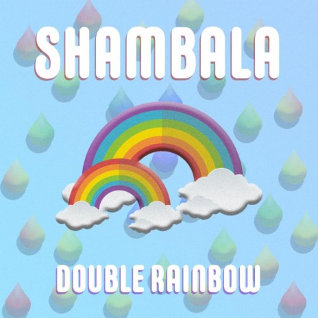 Double Rainbow | Boomplay Music