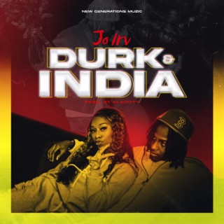 Durk & India