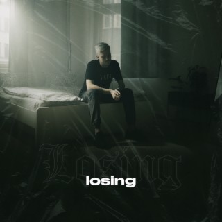 Losing